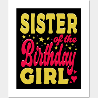 Sister Of The Birthday Girl Yellow Pink Typography Posters and Art